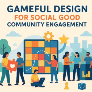 Featured image for Gameful Design for Social Good 5 Strategies to Transform Community Engagement 2026